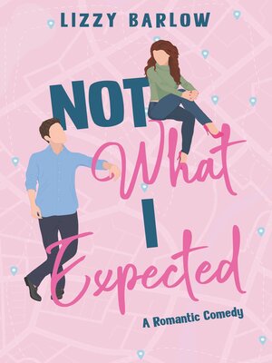 cover image of Not What I Expected